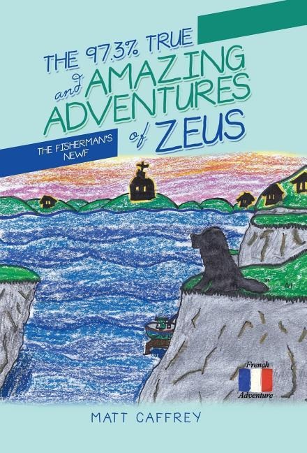 The 97.3% True and Amazing Adventures of Zeus: The FishermanS Newf