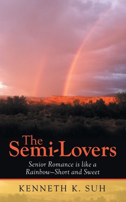 The Semi-Lovers: Senior Romance Is Like a Rainbow-Short and Sweet