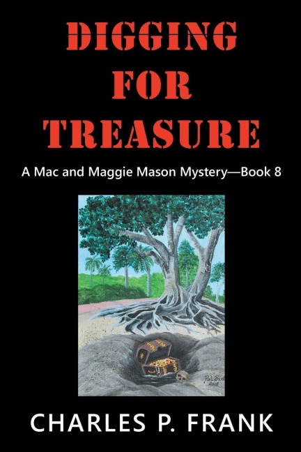 Digging for Treasure: A Mac and Maggie Mason Mystery-Book 8