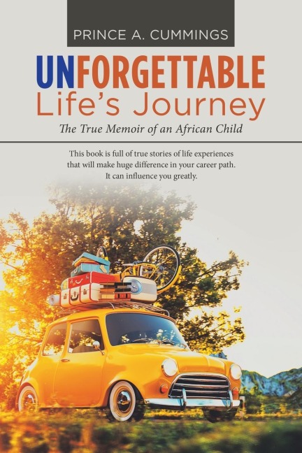 Unforgettable Lifes Journey: The True Memoir of an African Child