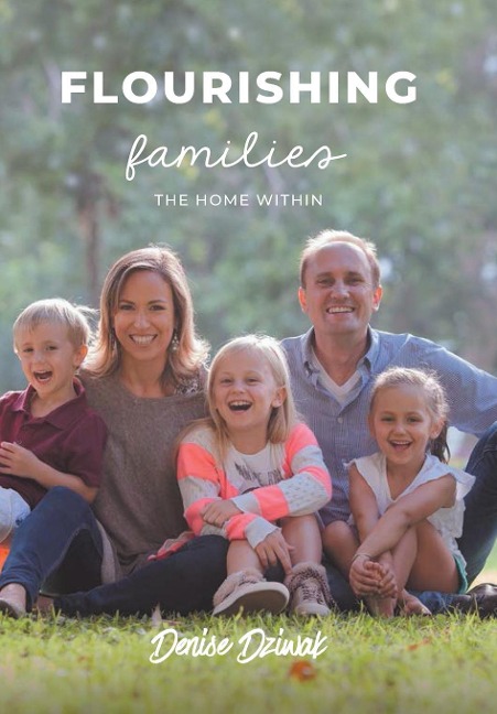 Flourishing Families: The Home Within