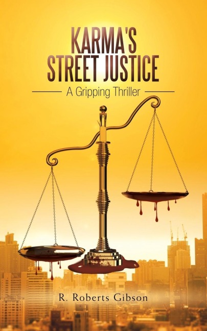 Karmas Street Justice: A Gripping Thriller