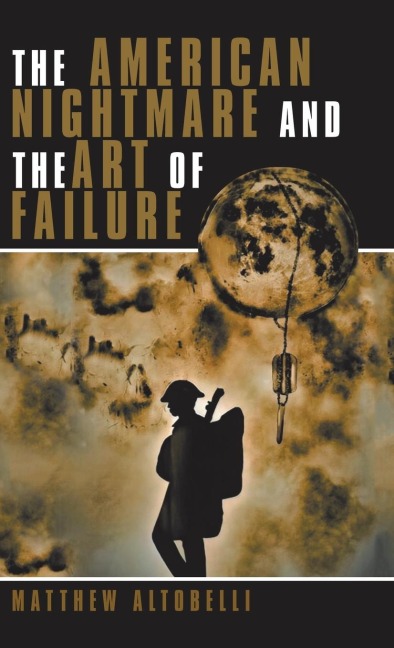 The American Nightmare and the Art of Failure: Life with Ptsd