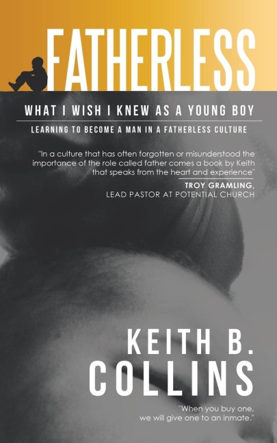 Fatherless: What I Wish I Knew as a Young Boy