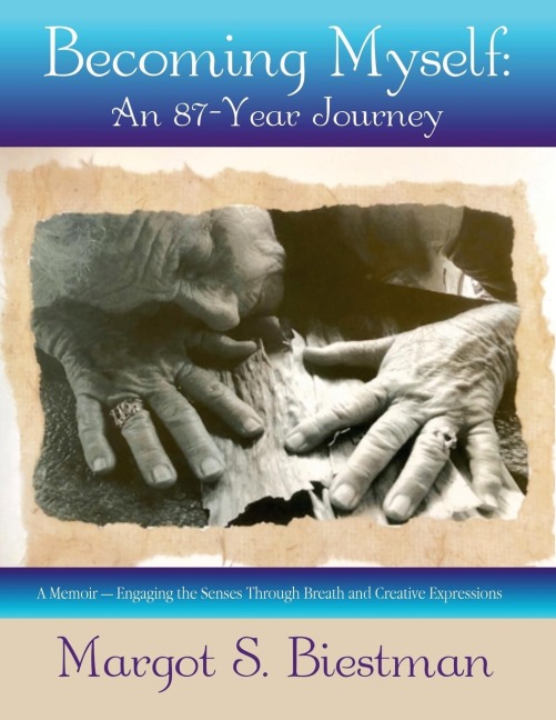 Becoming Myself: : An 87-Year Journey