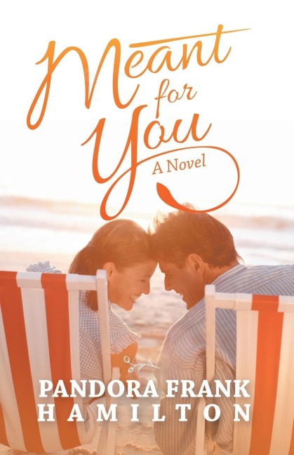 Meant for You: A Novel