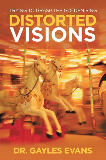 Distorted Visions: Trying to Grasp the Golden Ring