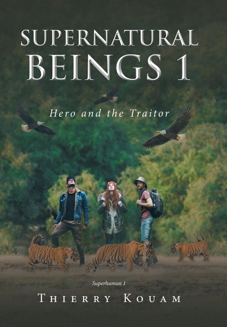 Supernatural Beings 1: Hero and the Traitor