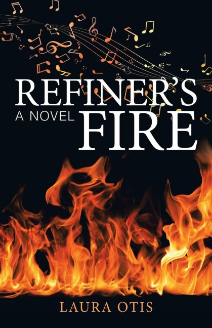 Refiners Fire: A Novel