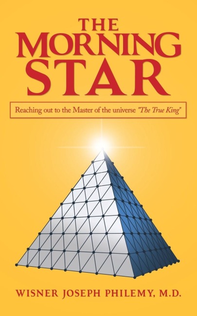 The Morning Star: Reaching out to the Master of the Universe The True King