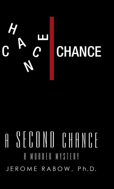 A Second Chance: A Murder Mystery