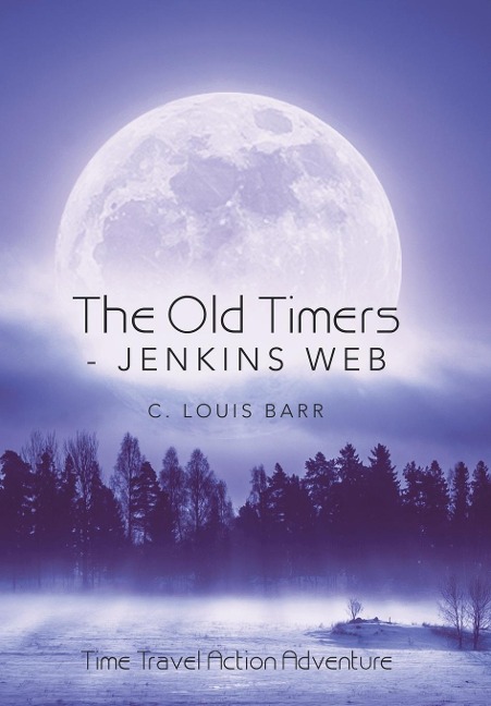 The Old Timers - Jenkins Web: Time Travel Action Adventure