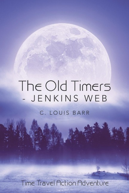 The Old Timers - Jenkins Web: Time Travel Action Adventure