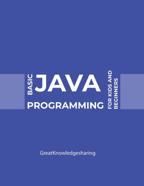 Basic Java Programming for Kids and Beginners
