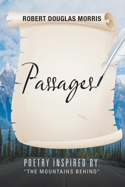 Passages: Poetry Inspired By: The Mountains Behind