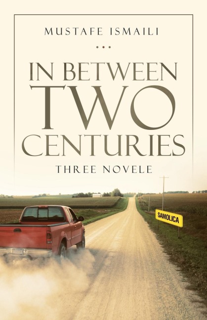 In Between Two Centuries: Three Novele