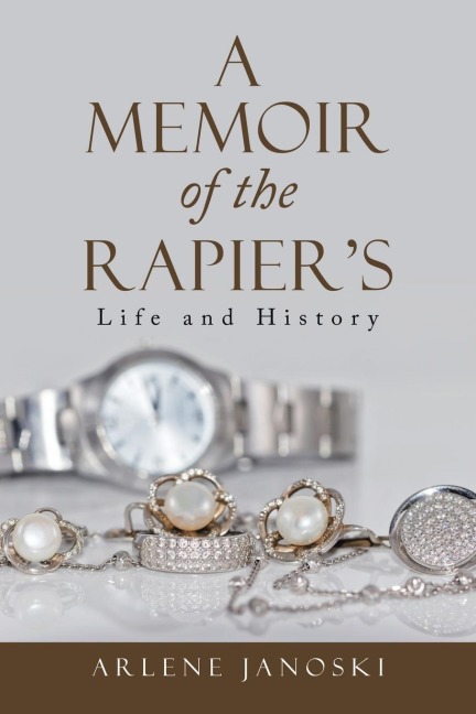 A Memoir of the Rapiers: Life and History