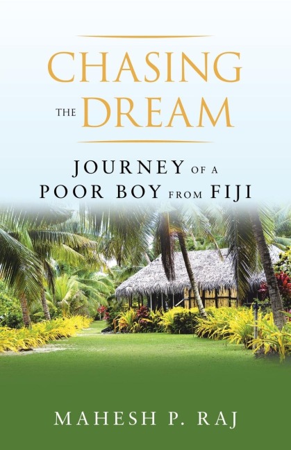 Chasing the Dream: Journey of a Poor Boy from  Fiji