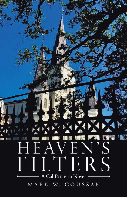 Heavens Filters: A Cal Panterra Novel
