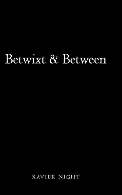 Betwixt & Between