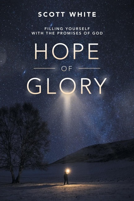 Hope of Glory: Filling Yourself with the Promises of God
