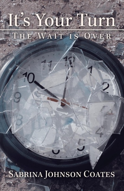 Its Your Turn: The Wait Is Over