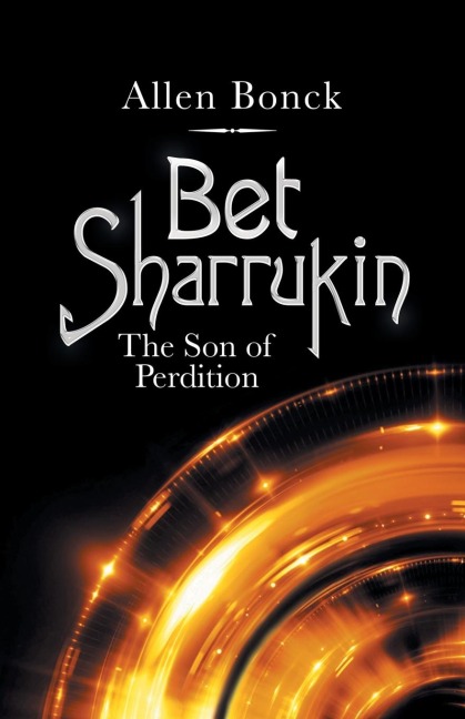 Bet Sharrukin: The Son of Perdition