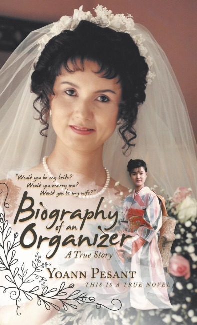 Biography of an Organizer: A True Story
