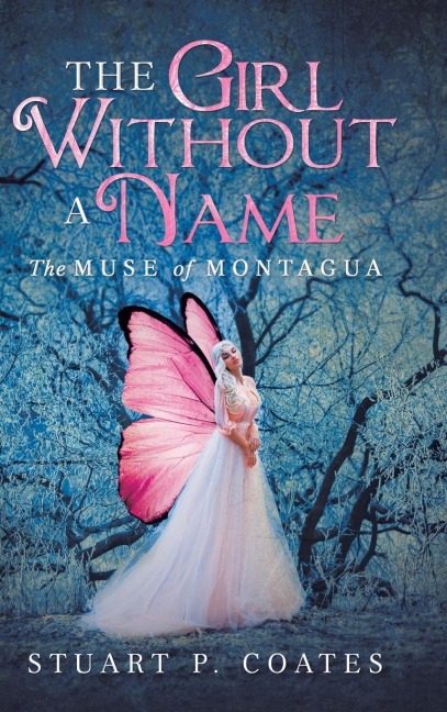 The Girl Without a Name: The Muse of Montagua