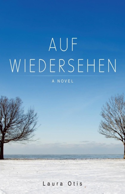 Auf Wiedersehen: A Novel