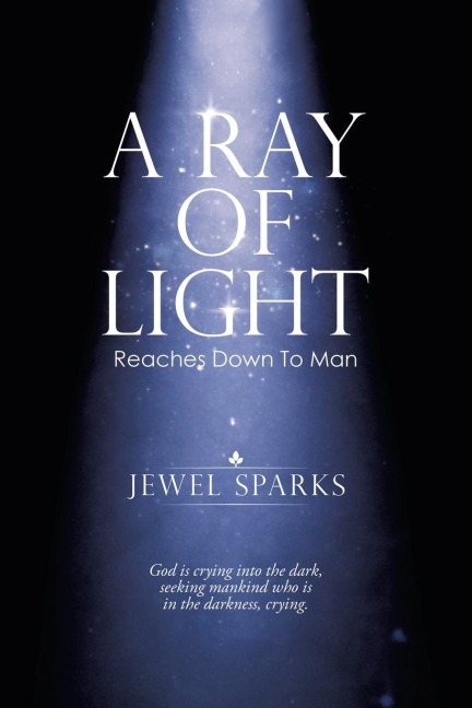 A Ray of Light: Reaches Down to Man