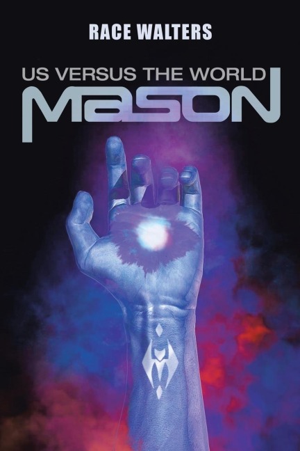 Mason: Us Versus the World