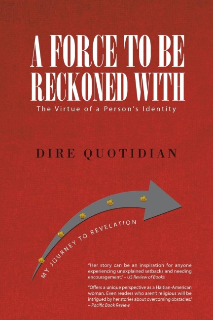 A FORCE TO BE RECKONED WITH: The Virtue of a Persons Identity