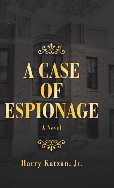 A Case of Espionage: A Novel