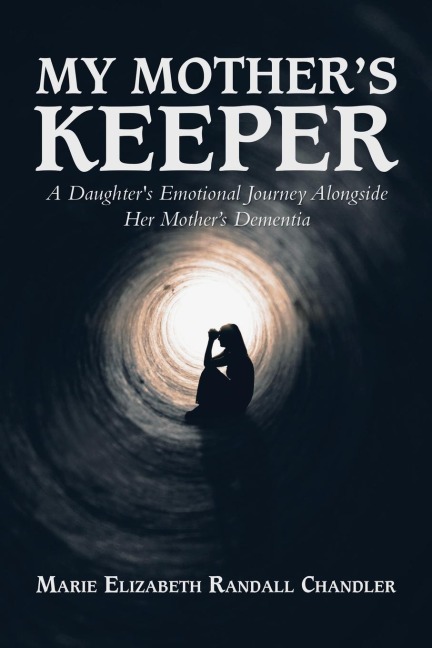 My Mothers Keeper: A Daughters Emotional Journey Alongside Her Mothers Dementia