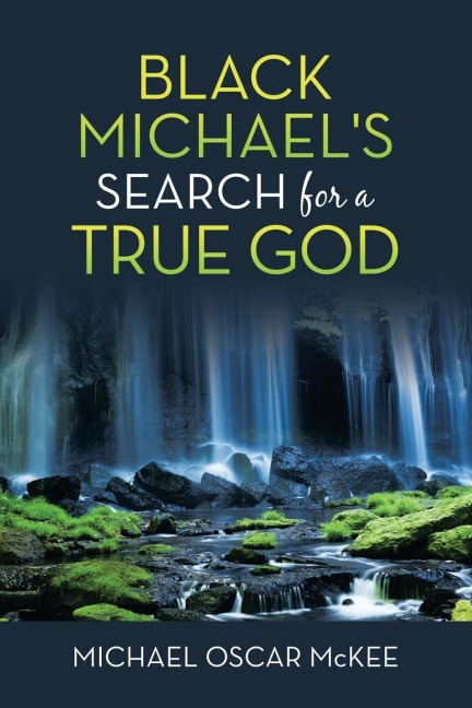 Black Michaels Search for a True God