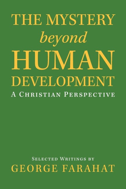 The Mystery Beyond Human Development: A Christian Perspective