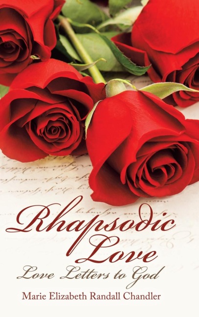 Rhapsodic Love: Love Letters to God