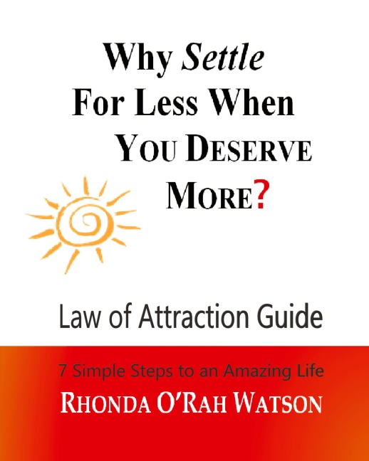 WHY SETTLE For Less When YOU DESERVE MORE?: LAW OF ATTRACTION GUIDE  / MANIFESTATION JOURNAL