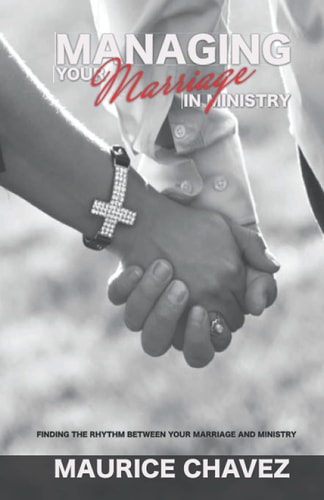 Managing Your Marriage in Ministry Finding the Rhythm Between Marriage and Ministry