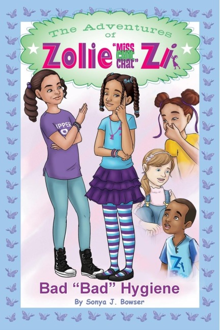 The Adventures of Zolie  Miss Chit Chat Zi: Bad Bad Hygiene