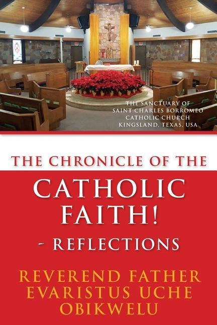 The Chronicle of the Catholic Faith - Reflections