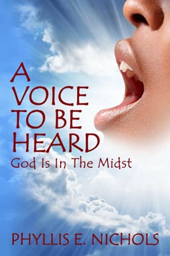 A Voice to Be Heard God Is In The Midst