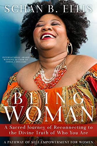Being Woman A Sacred Journey of Reconnecting to the Divine Truth of Who You Are