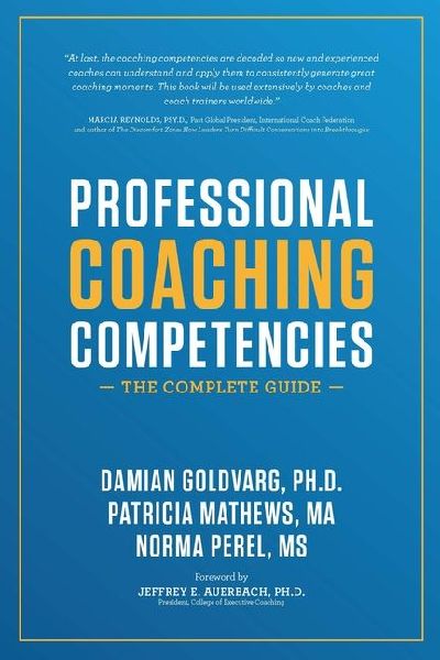 Professional Coaching Competencies: The Complete Guide