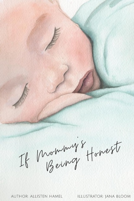 If Mommys Being Honest