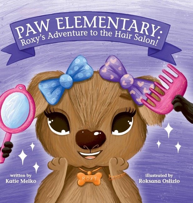 Paw Elementary: Roxys Adventure to the Hair Salon.
