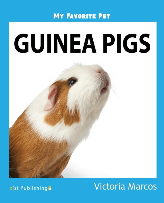 My Favorite Pet: Guinea Pigs