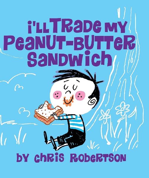 Ill Trade my Peanut Butter Sandwich