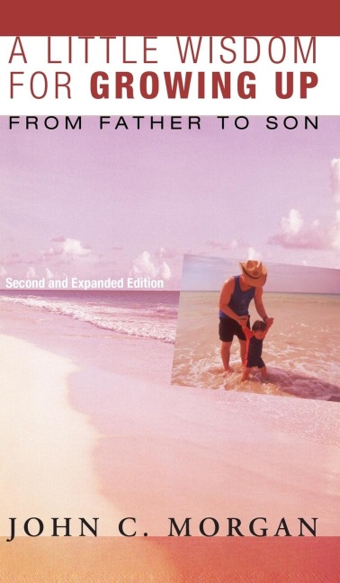 A Little Wisdom for Growing Up, Second and Expanded Edition